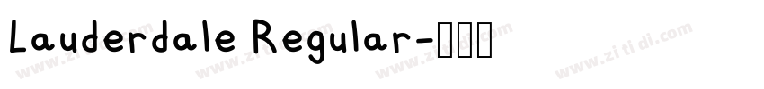 Lauderdale Regular字体转换 Lauderdale Regular字体转换